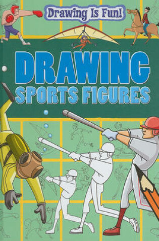 Cover of Drawing Sports Figures