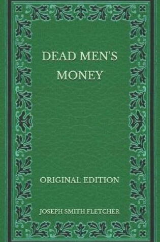 Cover of Dead Men's Money - Original Edition