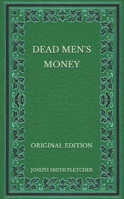 Book cover for Dead Men's Money - Original Edition