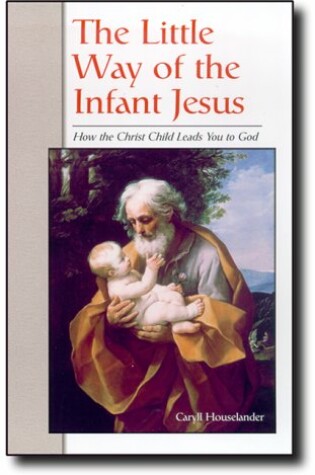 Cover of Little Way of the Infant Jesus