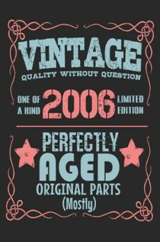 Cover of Vintage Quality Without Question One of a Kind 2006 Limited Edition Perfectly Aged Original Parts Mostly