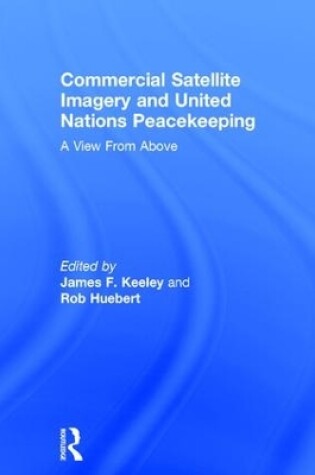 Cover of Commercial Satellite Imagery and United Nations Peacekeeping