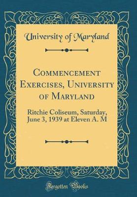 Book cover for Commencement Exercises, University of Maryland