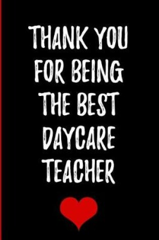 Cover of Thank You for Being the Best Daycare Teacher