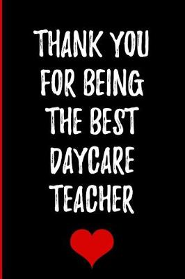 Book cover for Thank You for Being the Best Daycare Teacher