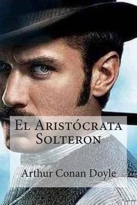 Cover of El Aristocrata Solteron