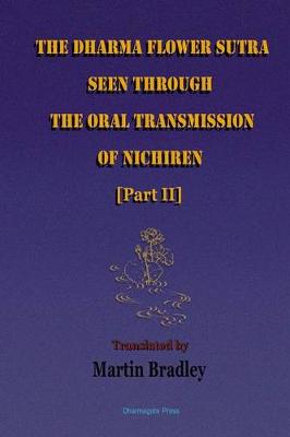 Book cover for The Dharma Flower Sutra Seen through the Oral Transmission of Nichiren [II]