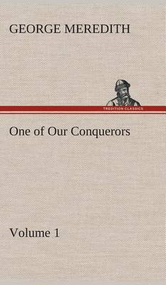 Book cover for One of Our Conquerors - Volume 1