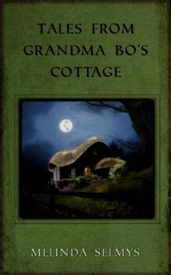 Book cover for Tales from Grandma Bo's Cottage