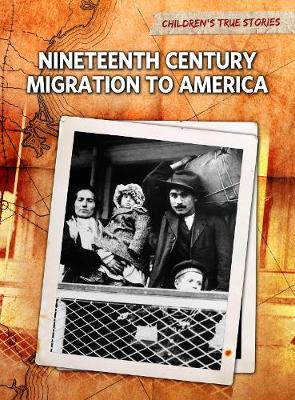 Cover of Nineteenth Century Migration to America