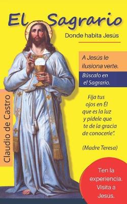 Cover of El Sagrario / Donde habita Jesus