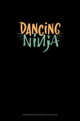 Cover of Dancing Ninja