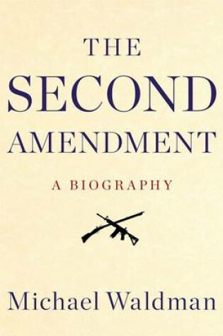 Cover of The Second Amendment