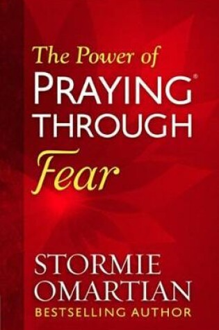 Cover of The Power of Praying(r) Through Fear