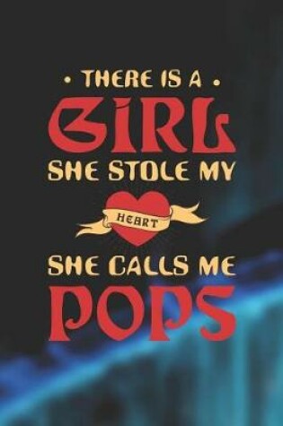 Cover of There Is A Girl She Stole My Heart She Calls Me Pops