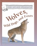 Book cover for Wolves, Wild Dogs and Foxes