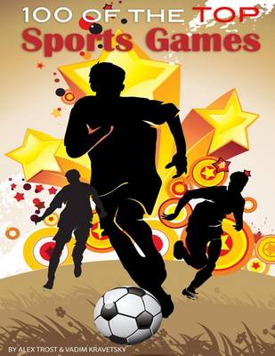 Book cover for 100 of the Top Sports Games