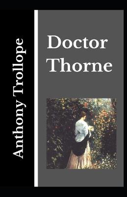 Book cover for Doctor Thorne Anthony Trollope (Fiction, Classic, Story) [Annotated]
