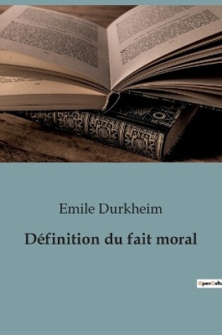 Cover of Définition du fait moral