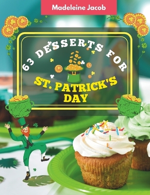 Book cover for 63 Desserts For St. Patrick's Day