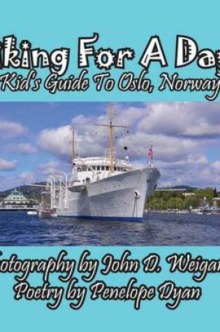 Cover of Viking For A Day, A Kid's Guide to Oslo, Norway