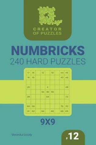 Cover of Creator of puzzles - Numbricks 240 Hard (Volume 12)