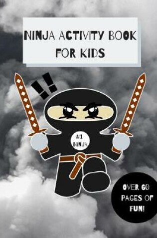 Cover of Ninja Activity Book for Kids