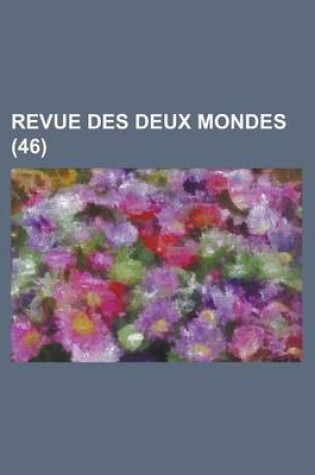 Cover of Revue Des Deux Mondes (46)