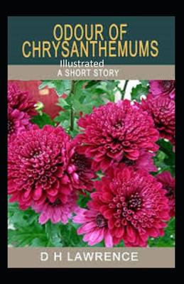 Book cover for Odour of Chrysanthemums Illustrated