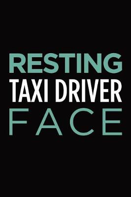 Book cover for Resting taxi driver face