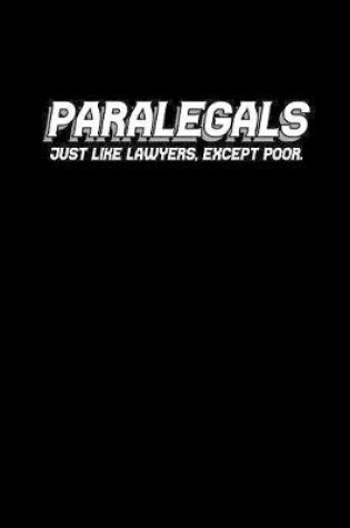 Cover of Paralegal Just Like Lawyers