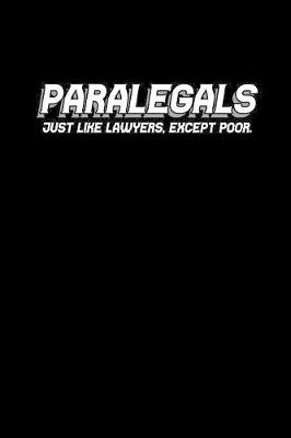 Book cover for Paralegal Just Like Lawyers