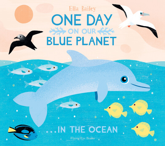 Cover of One Day On Our Blue Planet ...In the Ocean