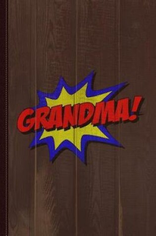 Cover of Superhero Grandma Journal Notebook