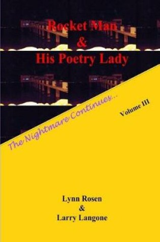 Cover of Rocket Man & His Poetry Lady The Nightmare Continues