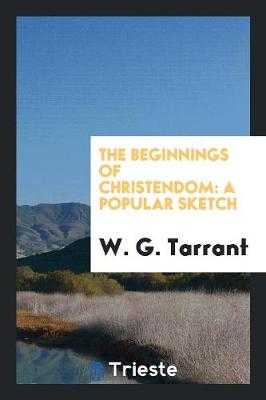 Book cover for The Beginnings of Christendom