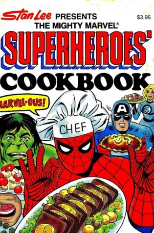Cover of Stan Lee Presents the Mighty Marvel Superheroes' Cookbook
