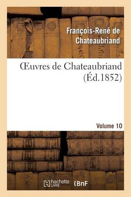 Book cover for Oeuvres de Chateaubriand. Etudes Ou Discours Historique Sur La Chute de l'Empire Romain. Vol. 10