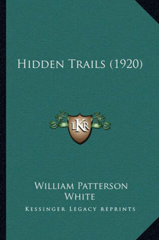 Cover of Hidden Trails (1920) Hidden Trails (1920)