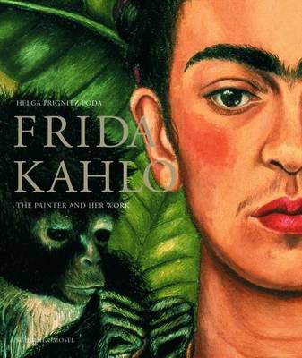 Book cover for Frida Kahlo: The Painter and Her Work