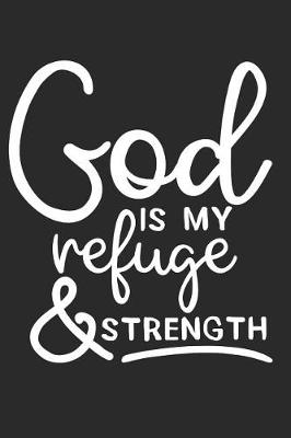 Book cover for God Is My Refuge & Strength