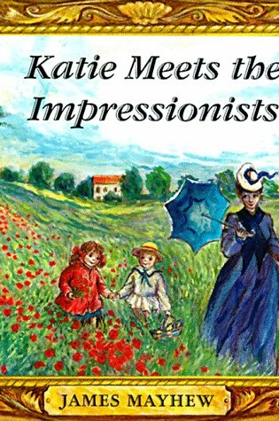 Cover of Katie Meets the Impressionists