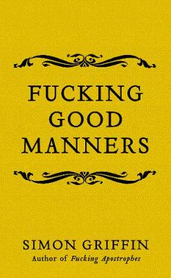 Book cover for Fucking Good Manners