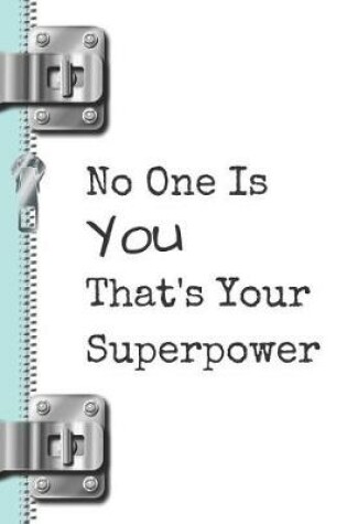 Cover of No One Is You That's Your Superpower