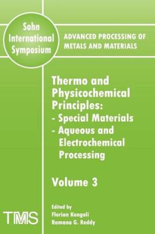 Cover of Advanced Processing of Metals and Materials (Sohn International Symposium)