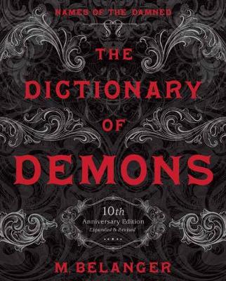 Book cover for The Dictionary of Demons: Tenth Anniversary Edition