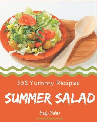 Book cover for 365 Yummy Summer Salad Recipes