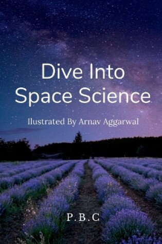 Cover of Dive Into Space Science!!