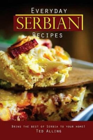 Cover of Everyday Serbian Recipes