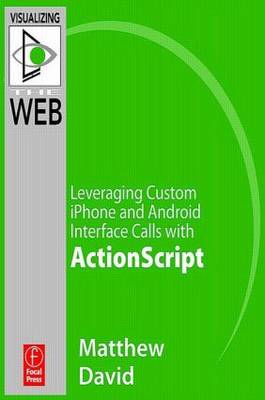 Book cover for Flash Mobile: Leveraging Custom Android Interface Calls with ActionScript